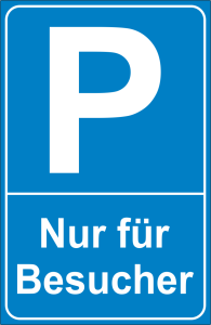 Parkplatzschild Nur für Besucher